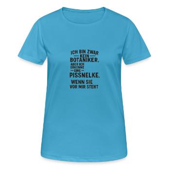 ich zwar kein Botaniker.... - Frauen T-Shirt atmungsaktiv - Saphirblau - Vorne - AI Model Female 172 dark (172cm)