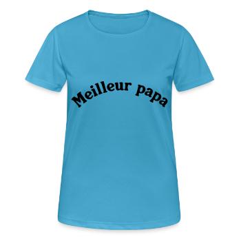 MEILLEUR PAPA - T-shirt respirant Femme - bleu saphir - Devant - AI Model Female 172 dark (172cm)