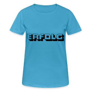 Erfolgsrausch - Frauen T-Shirt atmungsaktiv - Saphirblau - Vorne - AI Model Female 172 dark (172cm)