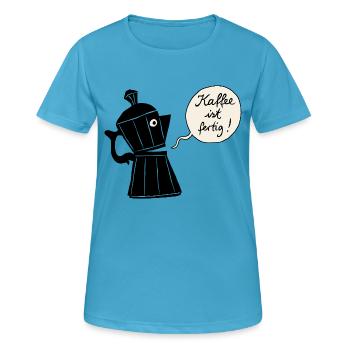 Kaffee ist fertig (Kontur) - Frauen T-Shirt atmungsaktiv - Saphirblau - Vorne - AI Model Female 172 dark (172cm)