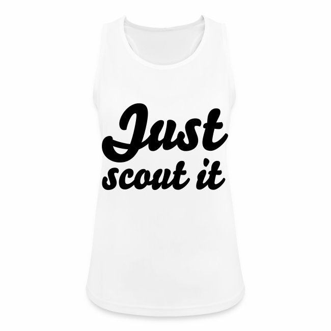just scout it