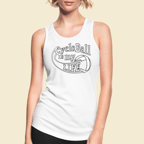 Radball | Cycle Ball is my Life - Frauen Tank Top atmungsaktiv