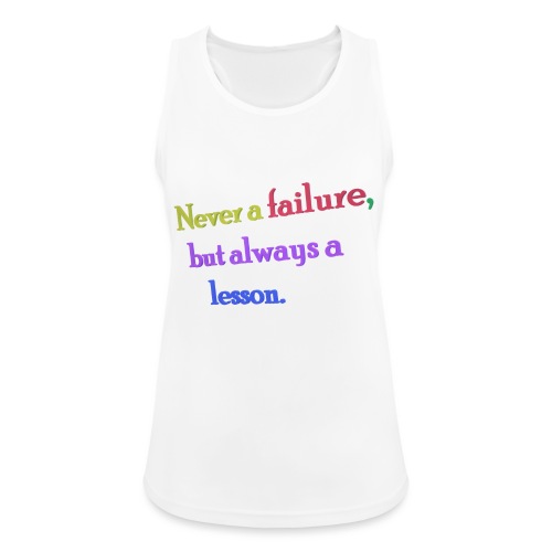 Never a failure but always a lesson - Women's Breathable Tank Top