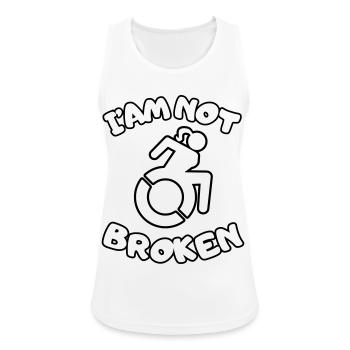 Ich sitze im Rollstuhl, aber ich bin nicht kaputt # - Frauen Tank Top atmungsaktiv - Weiß - Vorne - Zoe (177cm)