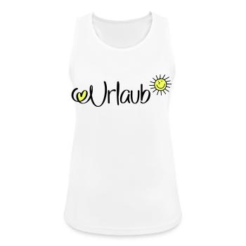 Urlaub in der Sonne - Frauen Tank Top atmungsaktiv - Weiß - Vorne - Zoe (177cm)