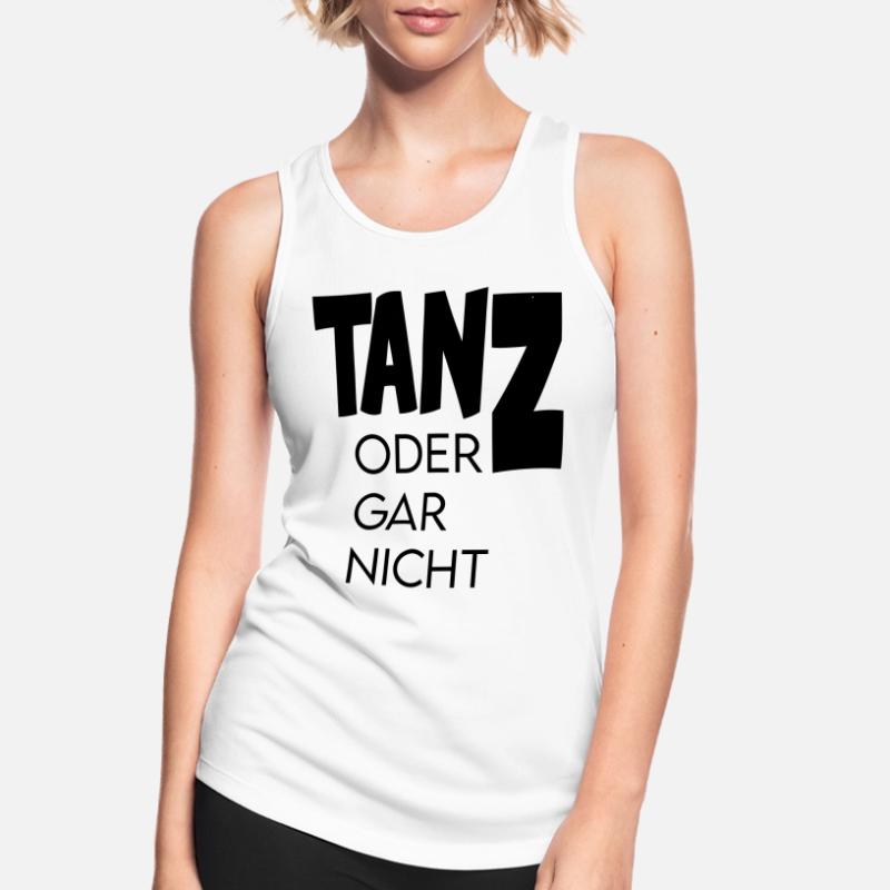 Tanz oder gar nicht Ganz oder garnicht Frauen Tank Top atmungsaktiv