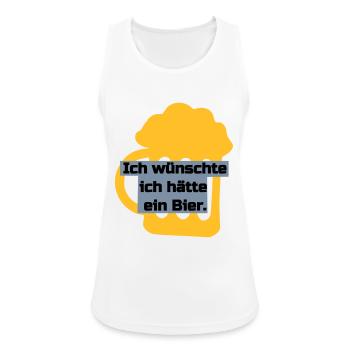 Ich wünschte ich hätte ein Bier - Bierliebhaber - Frauen Tank Top atmungsaktiv - Weiß - Vorne - Zoe (177cm)