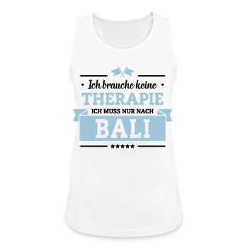 Nur nach Bali - Frauen Tank Top atmungsaktiv - Weiß - Vorne - Zoe (177cm)