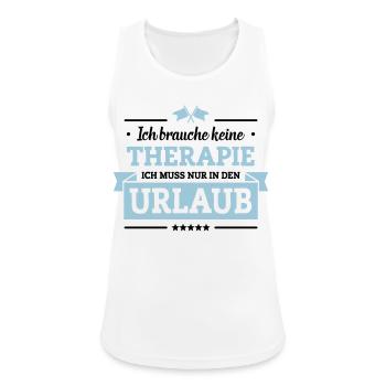 Nur in den Urlaub - Frauen Tank Top atmungsaktiv - Weiß - Vorne - Zoe (177cm)