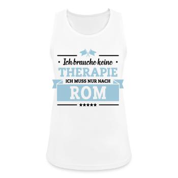 Nur nach Rom - Frauen Tank Top atmungsaktiv - Weiß - Vorne - Zoe (177cm)
