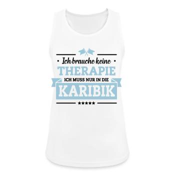 Nur in die Karibik - Frauen Tank Top atmungsaktiv - Weiß - Vorne - Zoe (177cm)