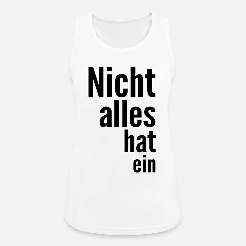 Not everything has a - Women's Breathable Tank Top - white