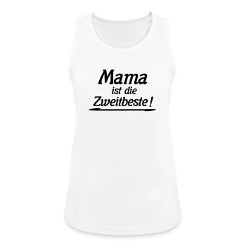 Mom is the second best - Women's Breathable Tank Top - white - Front - Zoe (177cm)