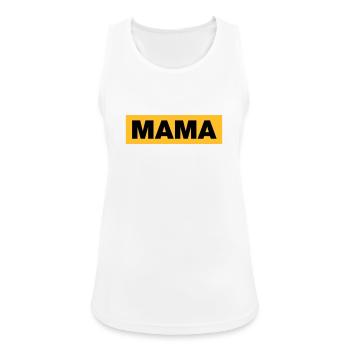 Mama - Frauen Tank Top atmungsaktiv - Weiß - Vorne - Zoe (177cm)