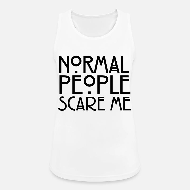 Normal People Scare Me - Women's Breathable Tank Top - white