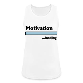 Motivation loading - Frauen Tank Top atmungsaktiv - Weiß - Vorne - Zoe (177cm)