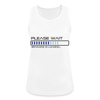 Please Wait - Brain.exe is loading. - Women's Breathable Tank Top - white - Front - Zoe (177cm)