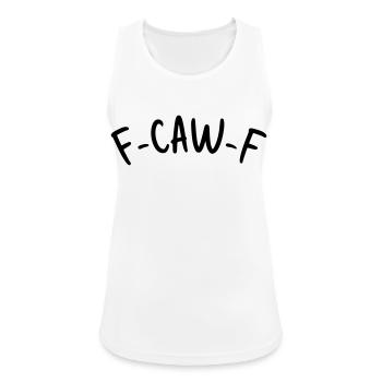 F-CAW-F (Farbe änderbar über Personalisieren) - Frauen Tank Top atmungsaktiv - Weiß - Vorne - Zoe (177cm)