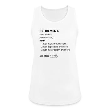 Ruhestand – lustiger Text - Frauen Tank Top atmungsaktiv - Weiß - Vorne - Zoe (177cm)