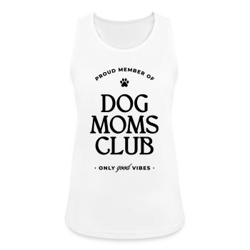Dog Moms Club - Frauen Tank Top atmungsaktiv - Weiß - Vorne - Zoe (177cm)