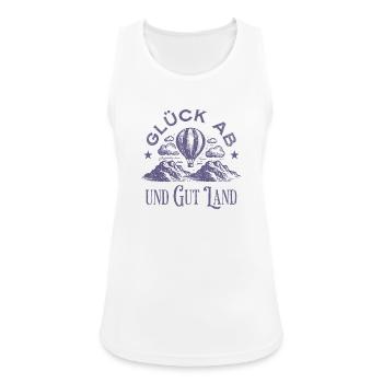 Glück Ab Und Gut Land Heißluftballon - Frauen Tank Top atmungsaktiv - Weiß - Vorne - Zoe (177cm)