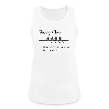 Ruder Sprüche: Rowing Moms Bootssport-Style - Frauen Tank Top atmungsaktiv - Weiß - Vorne - Zoe (177cm)