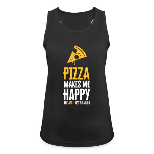PIZZA MAKES ME HAPPY - Frauen Tank Top atmungsaktiv