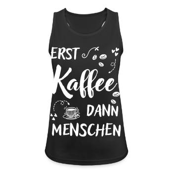 First coffee then people funny coffee saying - Women's Breathable Tank Top - black - Front - Zoe (177cm)