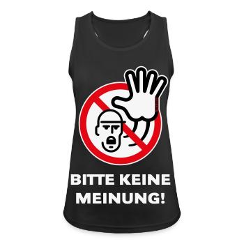 Bitte Keine Meinung! (Warnzeichen Warnschild / 3C) - Frauen Tank Top atmungsaktiv - Schwarz - Vorne - Zoe (177cm)