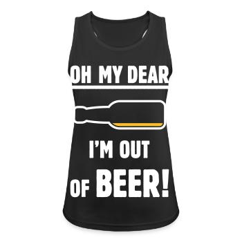 Oh My Dear – I’m Out Of Beer! (Ale Lager / NEG 2C) - Women's Breathable Tank Top - black - Front - Zoe (177cm)