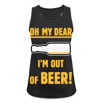 Oh My Dear – I’m Out Of Beer! (Ale Lager / NEG 3C) - Women's Breathable Tank Top - black - Front - Zoe (177cm)