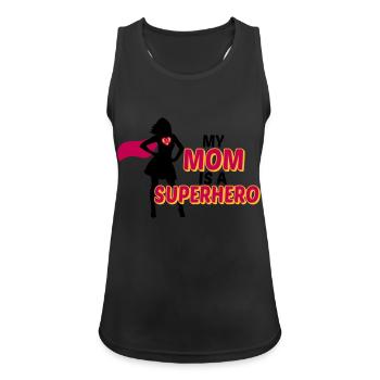 My mom is a Superhero - Débardeur respirant Femme - noir - Devant - Zoe (177cm)