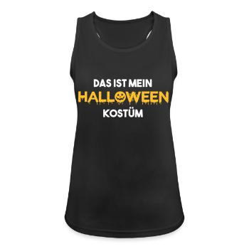 Das ist mein HALLOWEEN Kostüm lustige Geschenkidee - Frauen Tank Top atmungsaktiv - Schwarz - Vorne - Zoe (177cm)