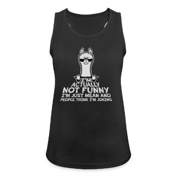 Lama Alpaca Not Funny Just Mean People Think Joke - Women's Breathable Tank Top - black - Front - Zoe (177cm)