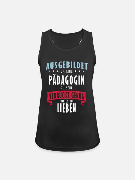 Pädagogin Beruf - Geschenk - Frauen Tank Top atmungsaktiv - Schwarz