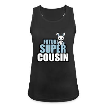 futur super cousin - Débardeur respirant Femme - noir - Devant - Zoe (177cm)