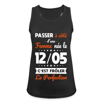 Anniversaire - Née le 12 Mai Frôler perfection - Débardeur respirant Femme - noir - Devant - Zoe (177cm)