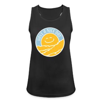 Have A Nice Day Funny Sarcastic Saying Cute - Women's Breathable Tank Top - black - Front - Zoe (177cm)