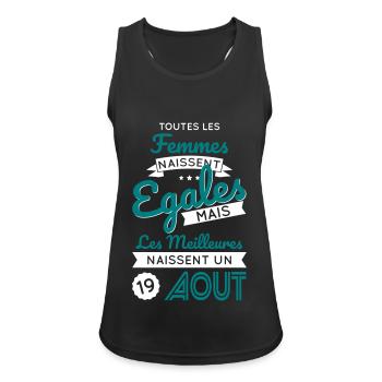 Anniversaire - Les meilleures naissent 19 Août - Débardeur respirant Femme - noir - Devant - Zoe (177cm)