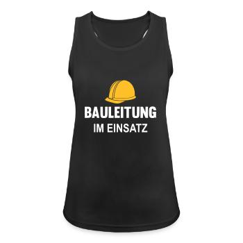Bauleitung im Einsatz - Frauen Tank Top atmungsaktiv - Schwarz - Vorne - Zoe (177cm)