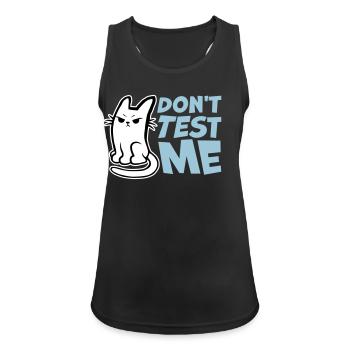 Ne me teste pas, chat coquin, citation drôle : logo - Débardeur respirant Femme - noir - Devant - Zoe (177cm)
