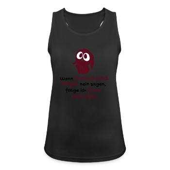 Wenn Mama und Papa nein sagen - Frauen Tank Top atmungsaktiv - Schwarz - Vorne - Zoe (177cm)