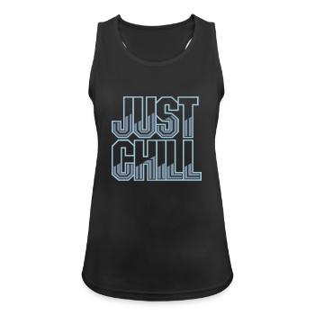 Just Chill Text Logo - Frauen Tank Top atmungsaktiv - Schwarz - Vorne - Zoe (177cm)