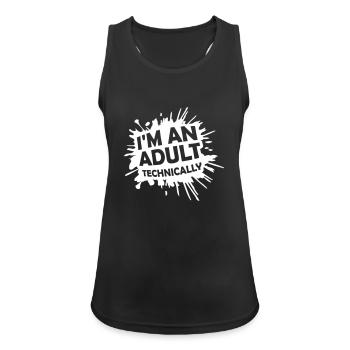 I'm an Adult Technically technisch Erwachsen Witz - Frauen Tank Top atmungsaktiv - Schwarz - Vorne - Zoe (177cm)