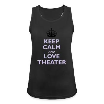 Keep Calm & Love Theater - Women's Breathable Tank Top - black - Front - Zoe (177cm)