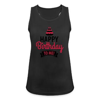 Happy birthday to me! - Débardeur respirant Femme - noir - Devant - Zoe (177cm)
