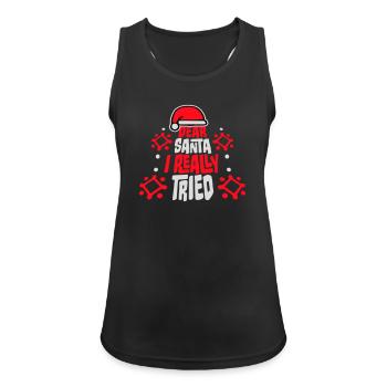Dear Santa I Really Tried Christmas Humor Funny - Women's Breathable Tank Top - black - Front - Zoe (177cm)