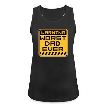 Worst Dad Ever Lustig Sarkastisch Vatertag Papa - Frauen Tank Top atmungsaktiv - Schwarz - Vorne - Zoe (177cm)