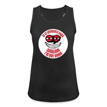 If It Involves Fake Smiling I'm Not Going Saying - Women's Breathable Tank Top - black - Front - Zoe (177cm)