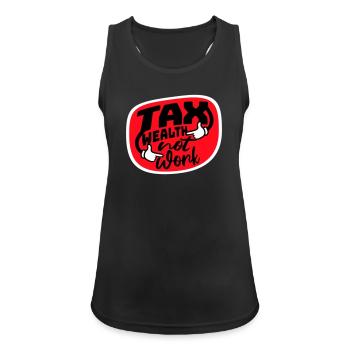 Tax Wealth Not Work Progressive Politics Economy - Women's Breathable Tank Top - black - Front - Zoe (177cm)